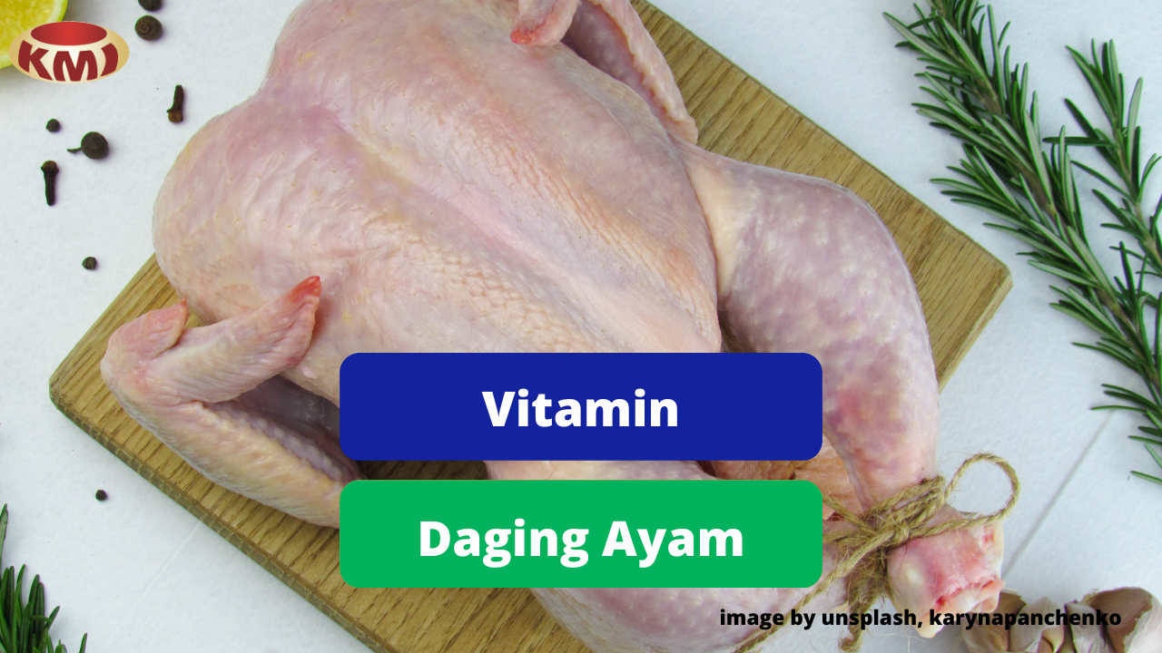 Manfaat Konsumsi Vitamin Dalam Daging Ayam
